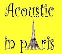 Acoustic shows in pAris