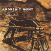 Andrew T Hunt